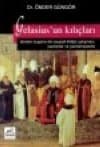 Gelasius'un Kılıçları (Dünden Bugüne Din - Siyaset - İktidar Çatışması: Yazılanlar ve Yazılamayanlar)