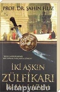 İki Aşkın Zülfikarı İmam-ı Azam