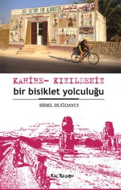 Kahire - Kızıldeniz Bir Bisiklet Yolculuğu