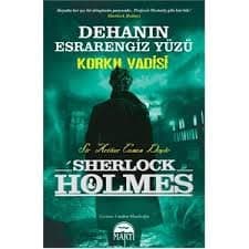 Sherlock Holmes-Dehanın Esrarengiz Yüzü Korku Vadisi