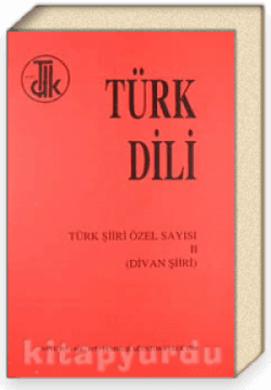 Türk Şiiri Özel Sayısı II (Divan Şiiri) Sayı 415- 416- 417 Temmuz- Ağustos- Eylül