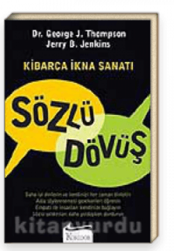 Sözlü Dövüş - Kibarca İkna Sanatı