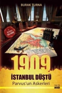 1909 İstanbul Düştü - Parvus'un Askerleri