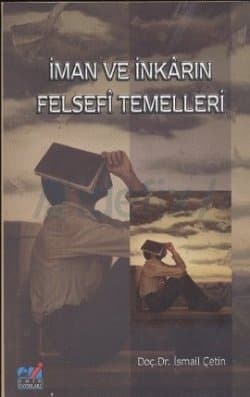 İman ve İnkarın Felsefi Temelleri