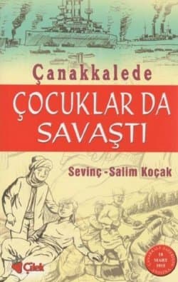 Çanakkale'de Çocuklar da Savaştı