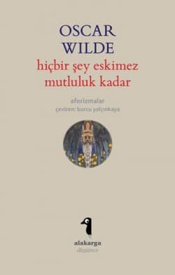 Hiçbir Şey Eskimez Mutluluk Kadar