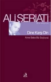 Dine Karşı Din (Anne Baba Biz Suçluyuz)