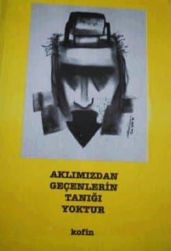 Aklımızdan Geçenlerin Tanığı Yoktur