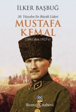 20.Yüzyılın En Büyük Lideri Mustafa Kemal