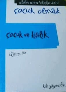 Çocuk Olmak - Çocuk ve Kişilik