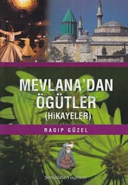 Mevlana' dan Öğütler (Hikayeler)