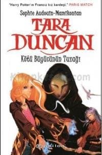 Tara Duncan-Kötü Büyücünün Tuzağı