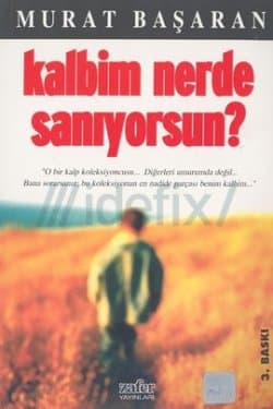 Kalbim Nerde Sanıyorsun?