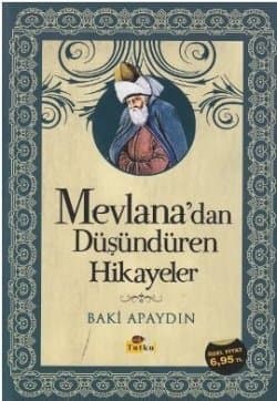 Mevlana'dan Düşündüren Hikayeler