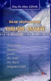 İslam Düşüncesinde Varlığın Asaleti