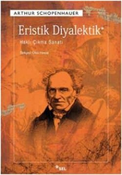 Eristik Diyalektik: Haklı Çıkma Sanatı