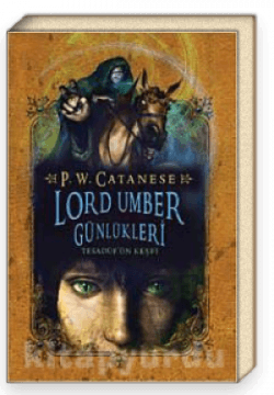 Lord Umber Günlükleri 1-Tesadüf'ün Keşfi