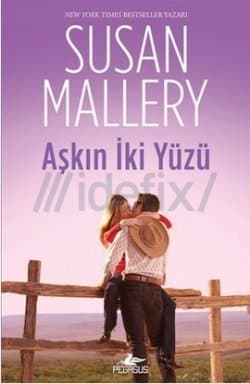 Aşkın İki Yüzü (Lone Star Sisters #2)
