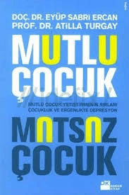 Mutlu Çocuk Mutsuz Çocuk