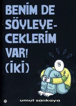 Benim de Söyleyeceklerim Var! (İki)