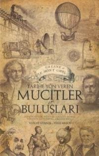 Tarihe Yön Veren Mucitler ve Buluşları