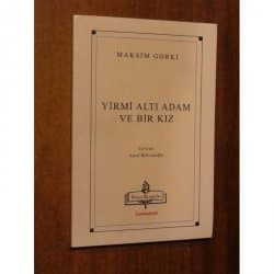 Yirmi Altı Adam Ve Bir Kız