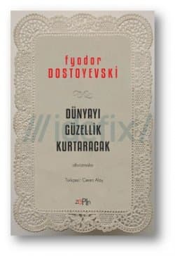 Dünyayı Güzellik Kurtaracak (Aforizmalar)