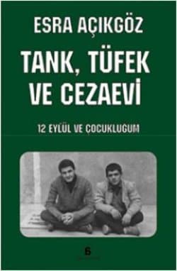 Tank,Tüfek ve Cezaevi