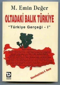 Oltadaki Balık Türkiye "Türkiye Gerçeği-1 "