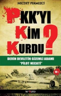 PKK'yı Kim Kurdu?