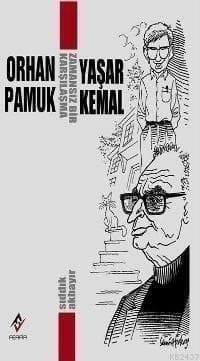 Zamansız Bir Karşılaşma Orhan Pamuk-Yaşar Kemal