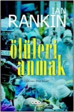 Ölüleri Anmak (Inspector Rebus Serisi 16)