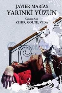 Yarınki Yüzün Cilt 3: Zehir, Gölge, Veda