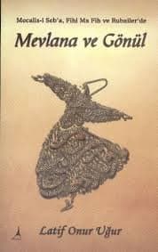 Mevlana ve Gönül