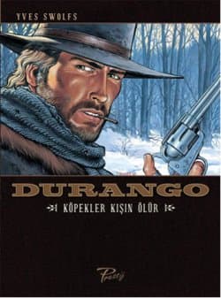 Durango - Köpekler Kışın Ölür (Albüm #1)