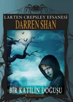 Bir Katilin Doğuşu (Larten Crepsley Efsanesi #1)