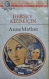 Her Şey Kızım İçin