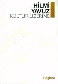 Kültür Üzerine