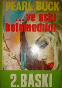 Ve Aşkı Bulamadılar
