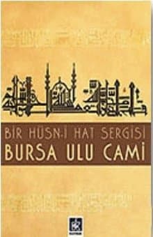 Bursa Ulu Cami (Bir Hüsn- i Hat Sergisi)