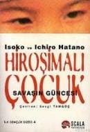 Hiroşimalı Çocuk - Savaşın Güncesi