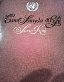 Cam Sarayda 40 Yıl