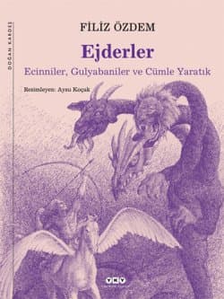 Ejderler, Ecinniler, Gulyabaniler ve Cümle Yaratık