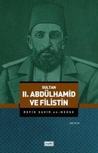 Sultan II. Abdülhamid ve Filistin
