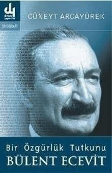 Bir Özgürlük Tutkunu Bülent Ecevit