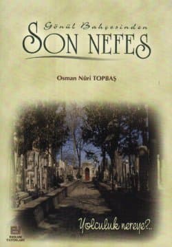 Gönül Bahçesinden Son Nefes