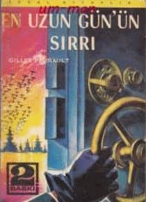 En Uzun Gün'ün Sırrı