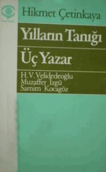 Yılların Tanığı Üç Yazar