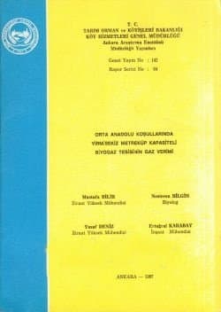 Orta Anadolu Koşullarında Yirmisekiz Metreküp Kapasiteli Biyogaz Tesisinin Gaz Verimi