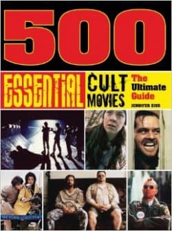 500 Essential Cult Movies